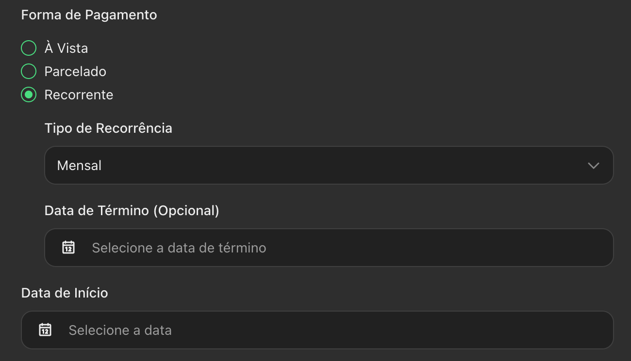 Formulário de novo lançamento com a Forma de Pagamento Recorrente selecionada, mostrando Tipo de Recorrência, Data de Término e Data de Início